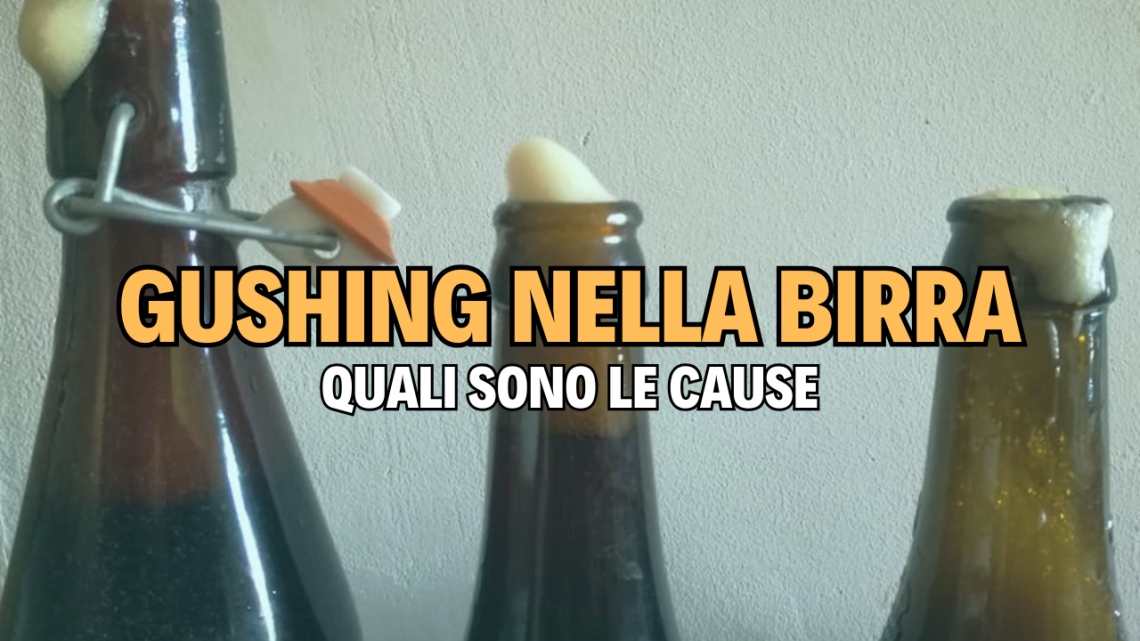 Gushing nella birra